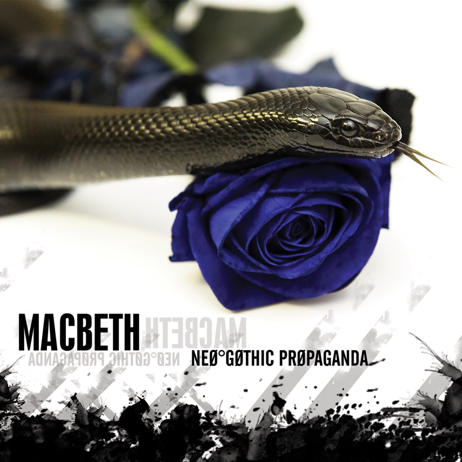 Macbeth - Neo-Gothic Propaganda